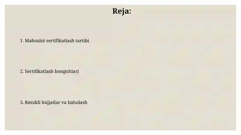 Mahsulot sertifikatlashtirish tartibi va bosqichlari 2