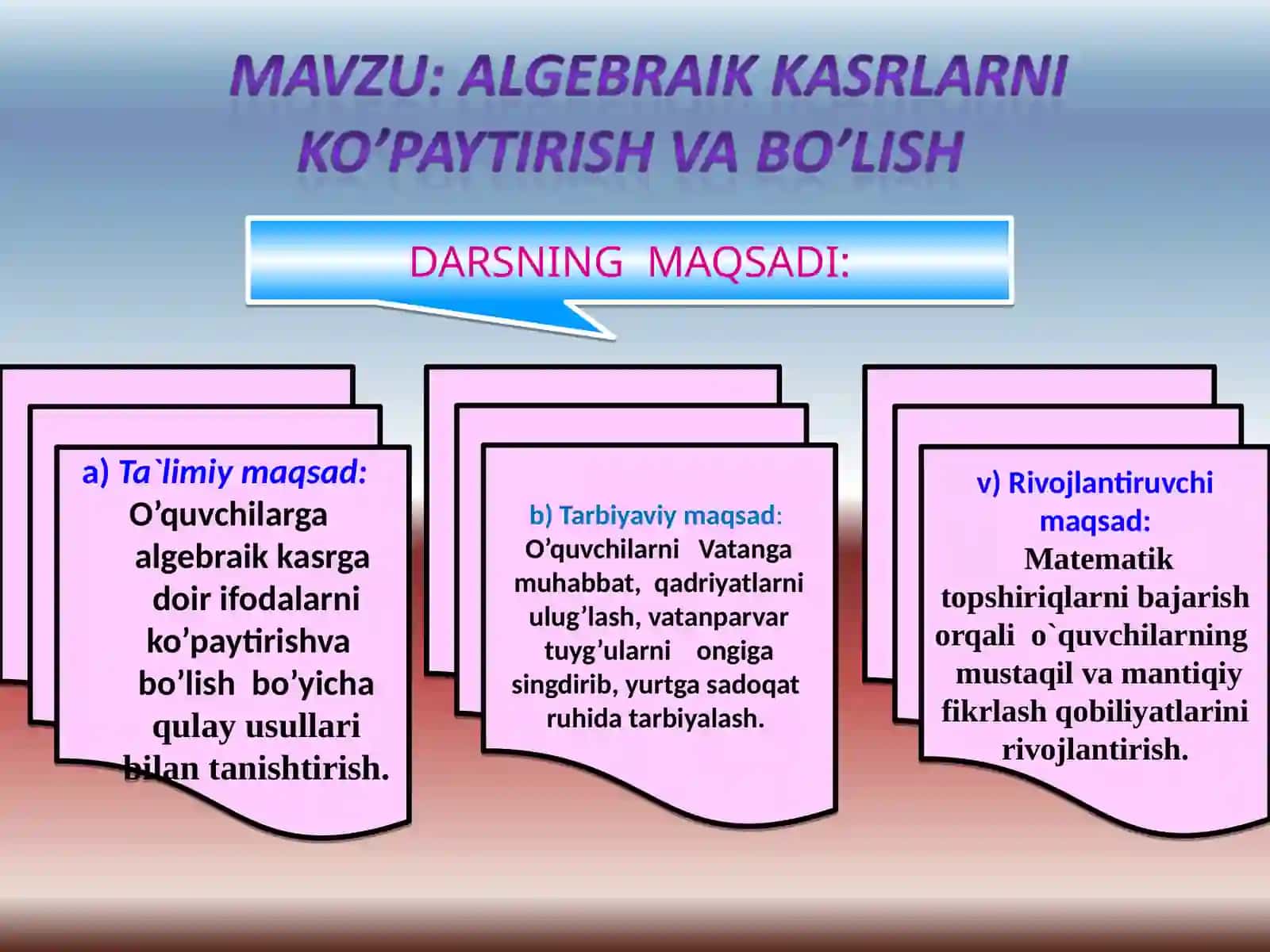 Algebraik kasrga doir ifodalarni ko’paytirishva bo’lish 2