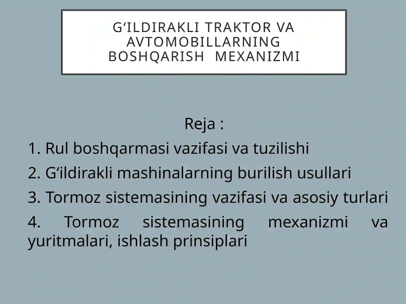 G‘ILDIRAKLITRAKTOR VA AVTOMOBILLARNINGBOSHQARISHMEXANIZMI 2