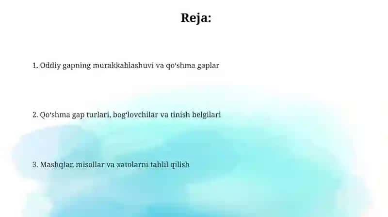Sodda gapning murakkablashuvi.Uyishgan gap 2