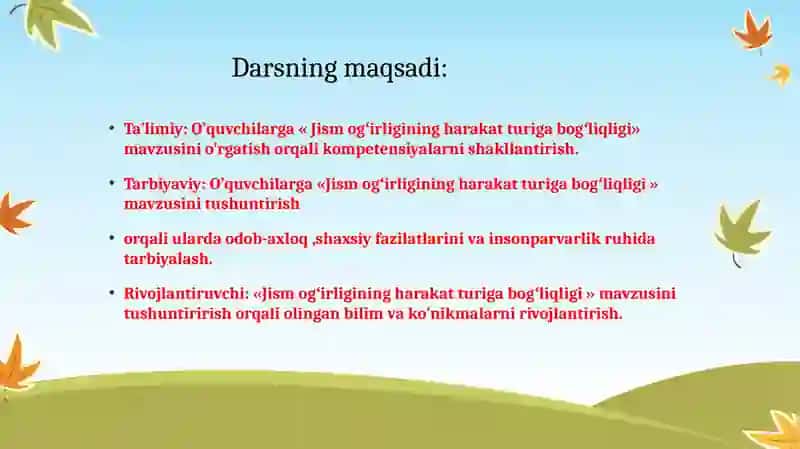 "Jismogʻirliginingharakatturigabogʻliqligi" DARS ISHLANMASI 2
