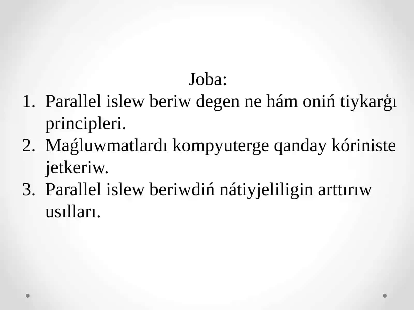 Parallel qayta islew, maǵlıwmatlardı usınıs etiw hám buyrıqlardı ámelge asırıwda qurılmanıń wazıypası 2