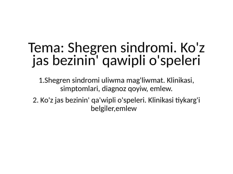 Shegren Sindromi va Ko'z Jas Bezilerining Qawipli O'speleri 2