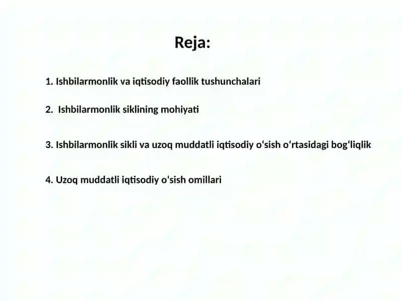 Ishbilarmonlik sikli nazariyasi. Uzoq muddatli iqtisodiy o‘sish 2