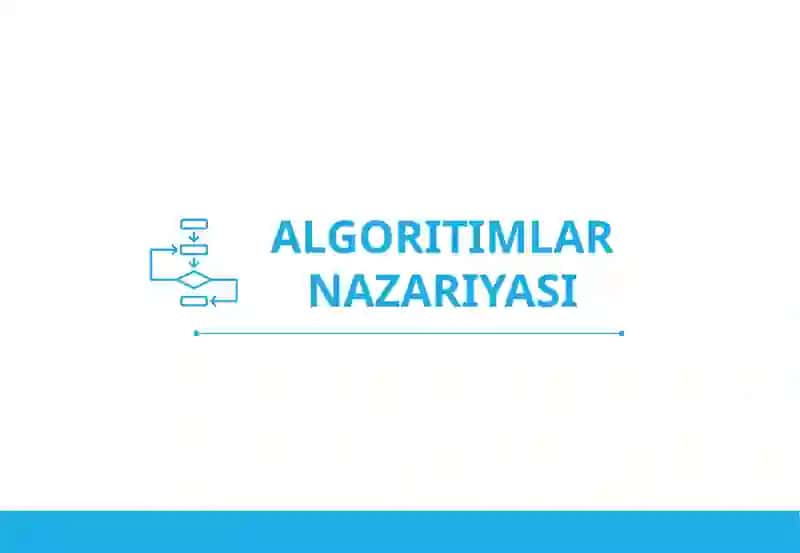 ALGORITIMLAR NAZARIYASI 2