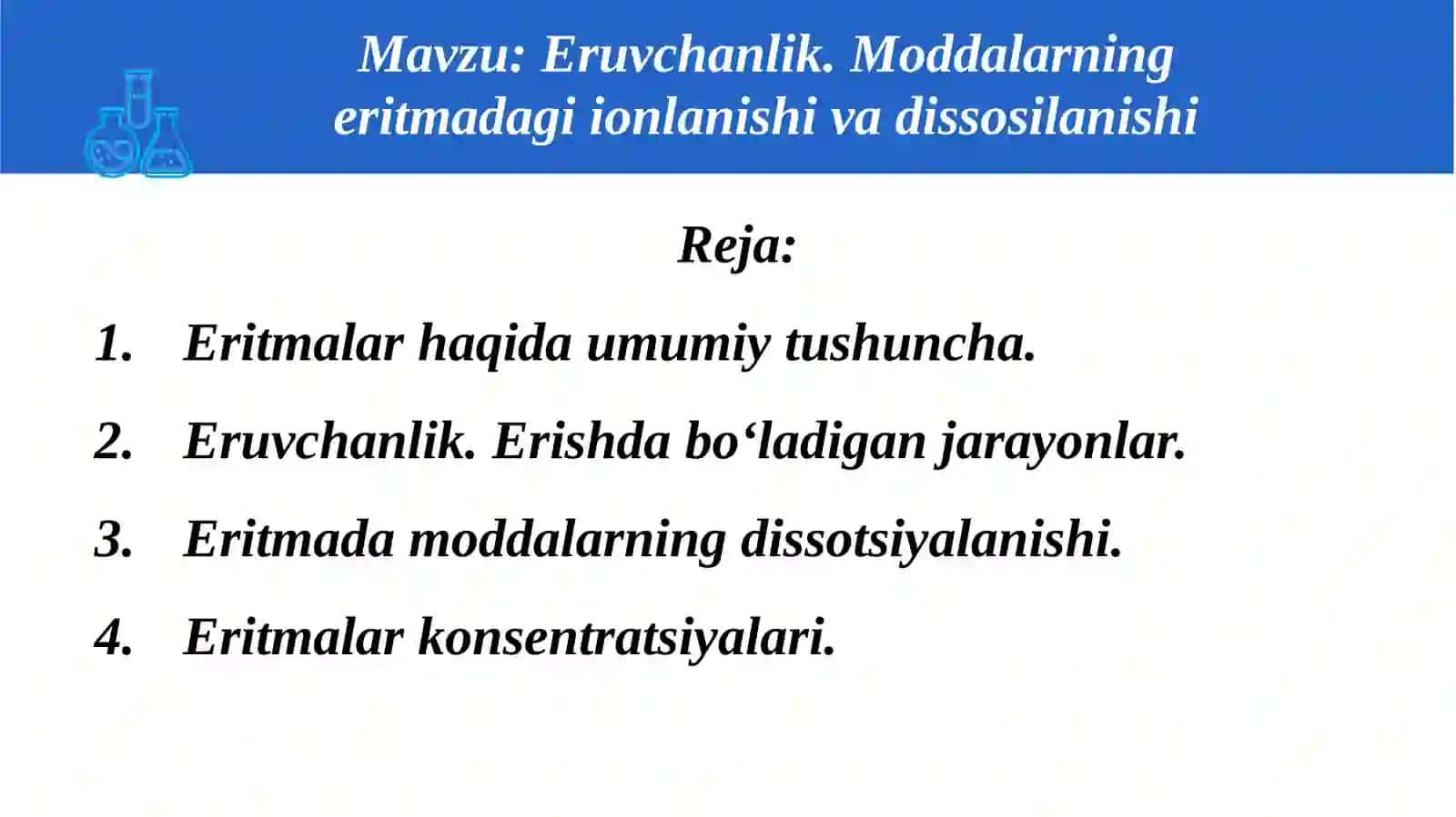 Eruvchanlik. Moddalarning eritmadagi ionlanishi va dissosilanishi 2