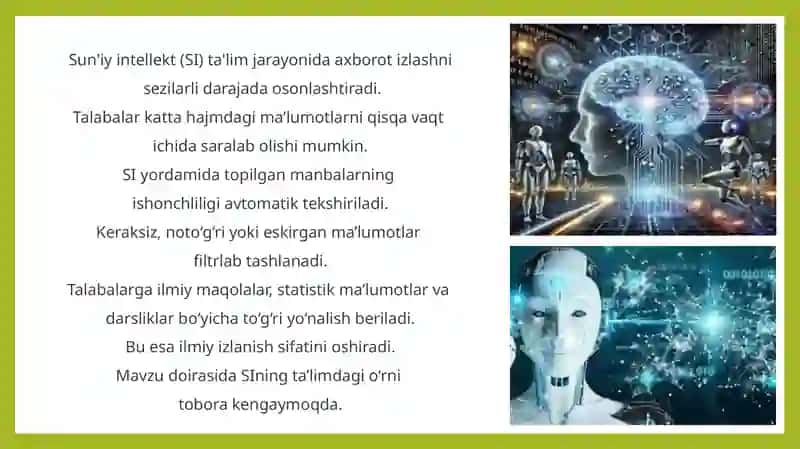 Sun'iy intellekt talabalarga axborot manbalarini topish va tekshirishda yordam berishi. 2
