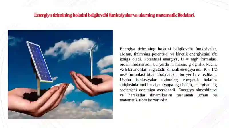 Energiya sistemаning xolаt funktsiyasi sifаtidа. Ilgаrilаnmа vа аylаnmа hаrаkаtdа ish vа kinetik energiya. Quvvаt 2