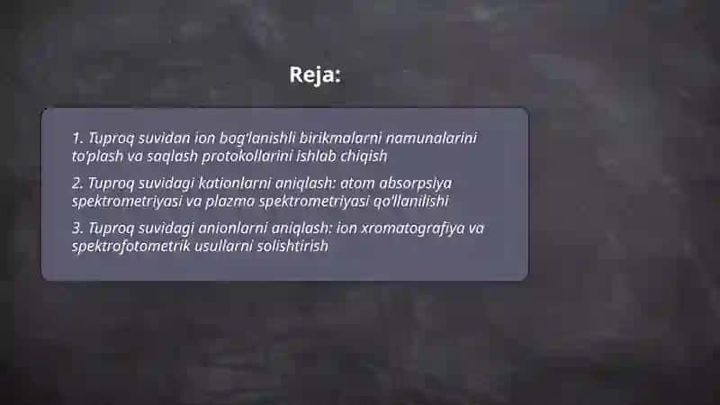 Tuproq suvning ifodalanishida ion bog'lanishli birikmalarni aniqlash 2