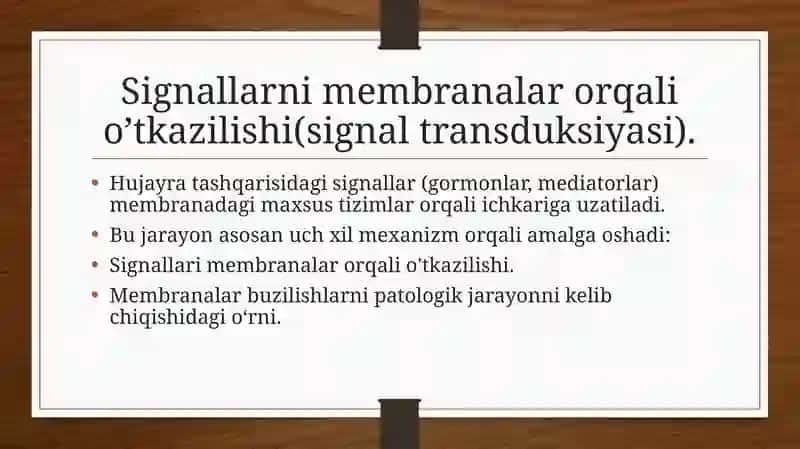 Signallari membranalar orqali o'tkazilishi. Membranalar buzilishlarni patologik jarayonni kelib chiqishidagi o‘rni. 2