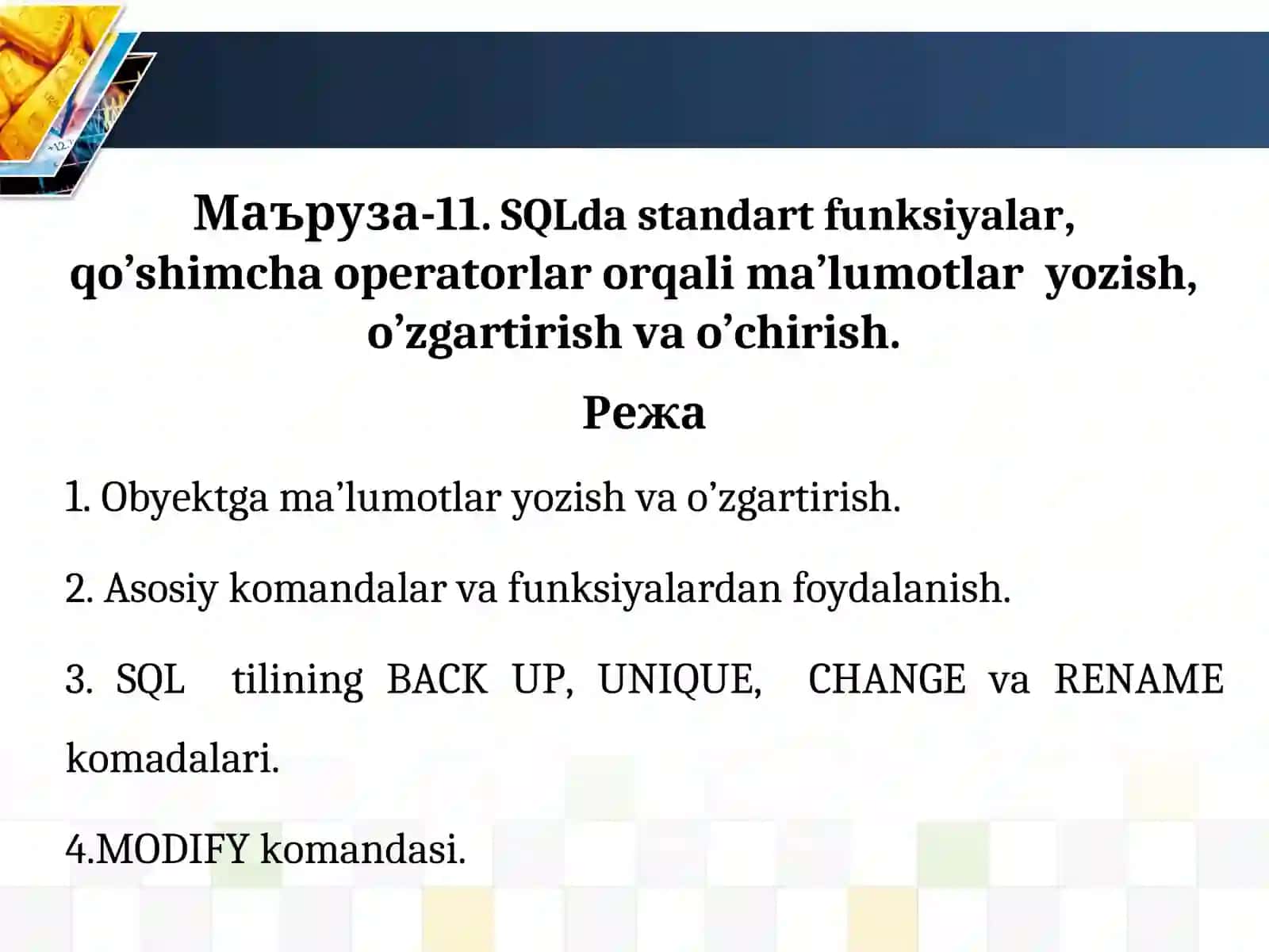 SQLda standart funksiyalar, qo’shimcha operatorlar orqali ma’lumotlar yozish, o’zgartirish va o’chirish 2