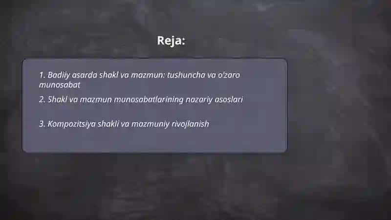 Badiiy asarda shakl va mazmun munosabatlari 2