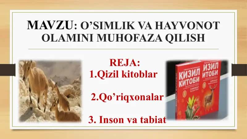 "O’SIMLIK VA HAYVONOT OLAMINI MUHOFAZA QILISH TAQDIMOTI" 2