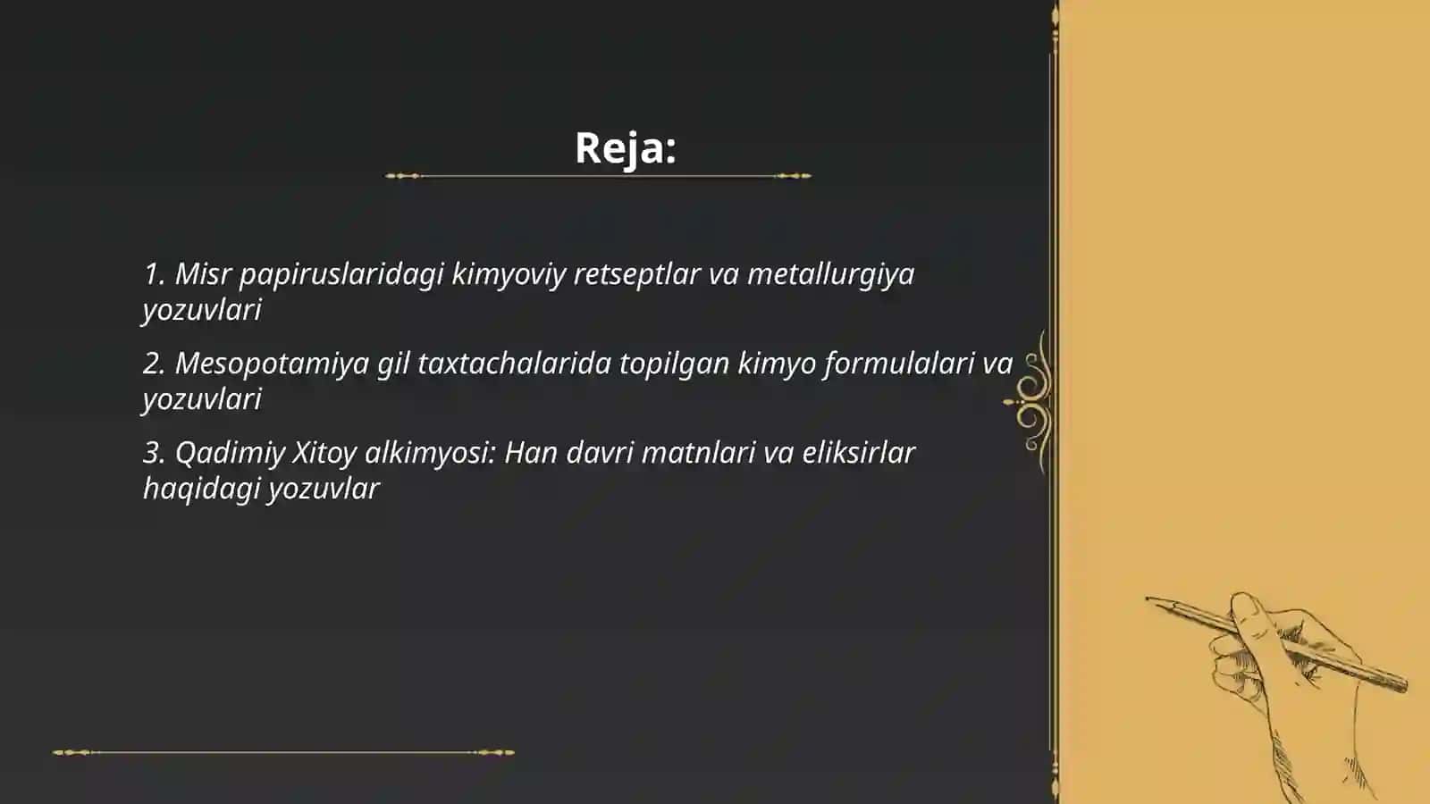 Kimyo tarixini oʻrganishda boʻlgan dastlabgi yozdashuvlar 2