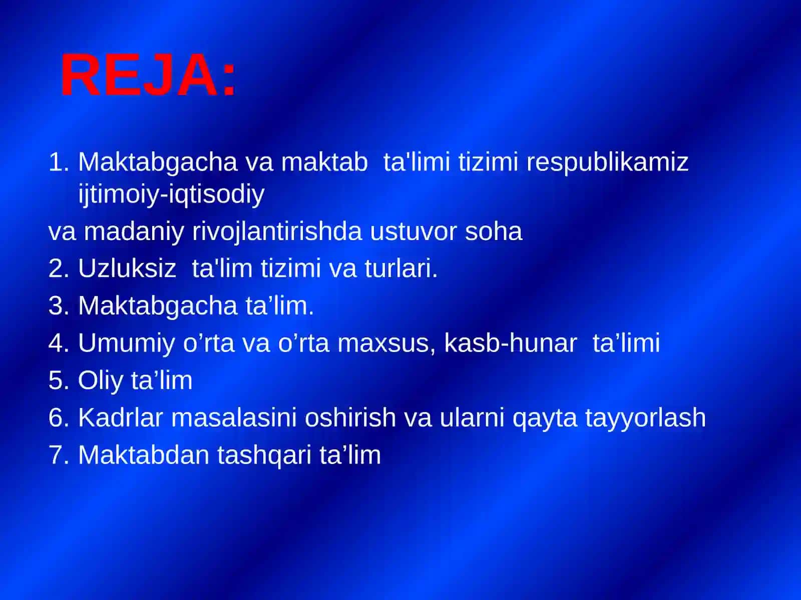 O'zbekiston Respublikasida ta'lim tizimi va uning turlari. 2