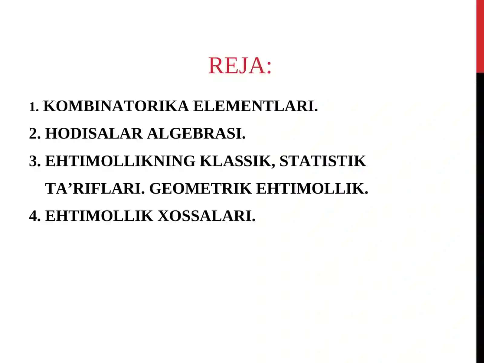 KOMBINATORIKA ELEMENTLARI. HODISALAR ALGEBRASI. EHTIMOLLIKNING KLASSIK, STATISTIK TA’RIFLARI. GEOMETRIK EHTIMOLLIK. EHTIMOLLIK XOSSALARI 2