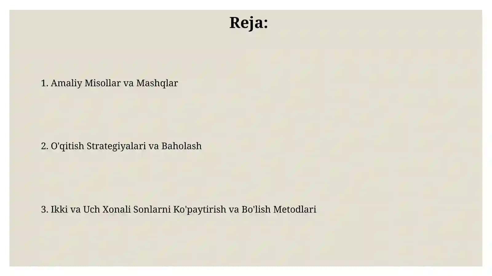 Boshlangʻich sinflarda Matematika 2 xonali va 3 xonali sonlarni koʻpaytirish va boʻlish metodikasi 2