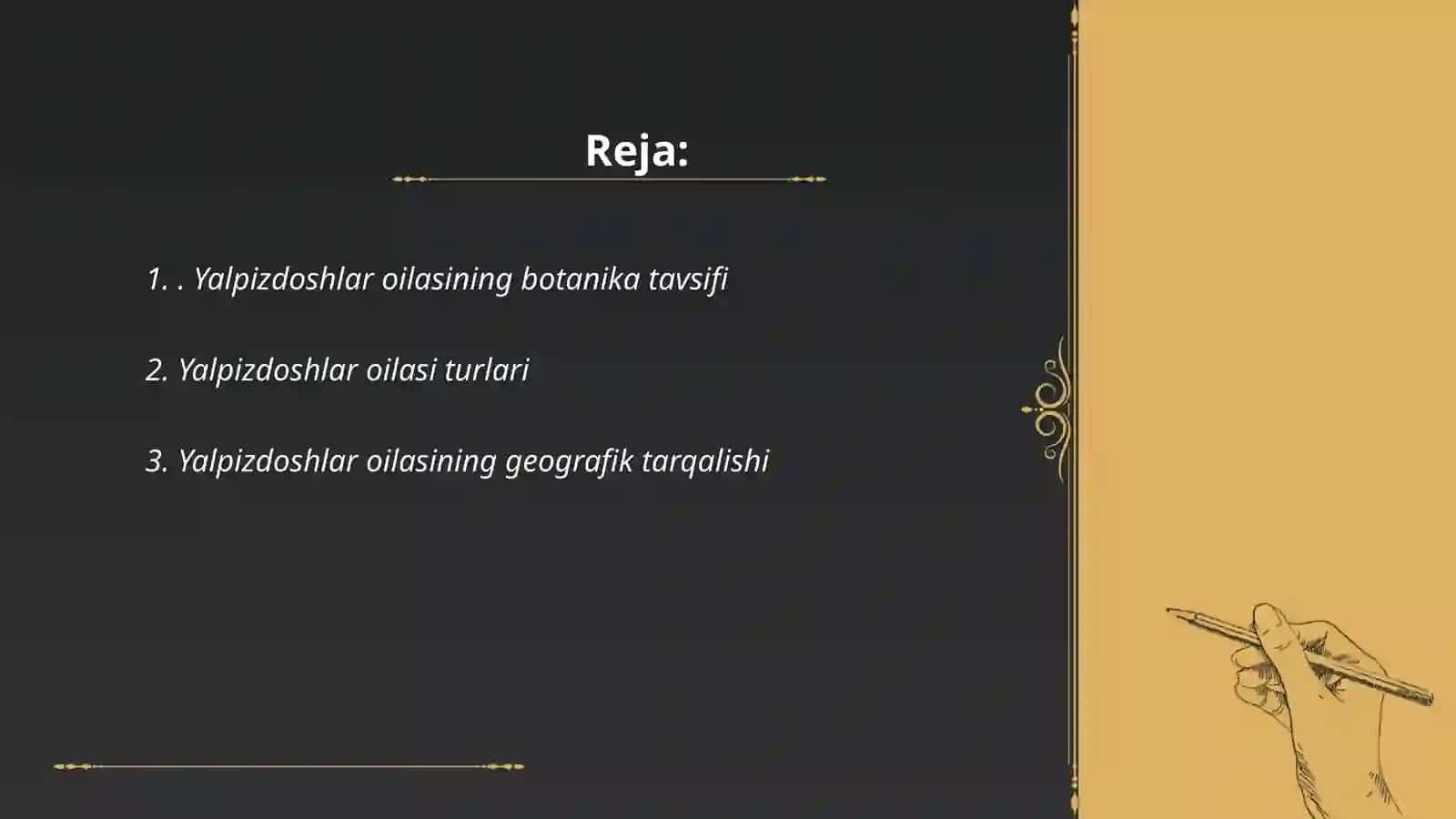 Yalpizdoshlar oilasi haqida umumiy ma'lumot 2