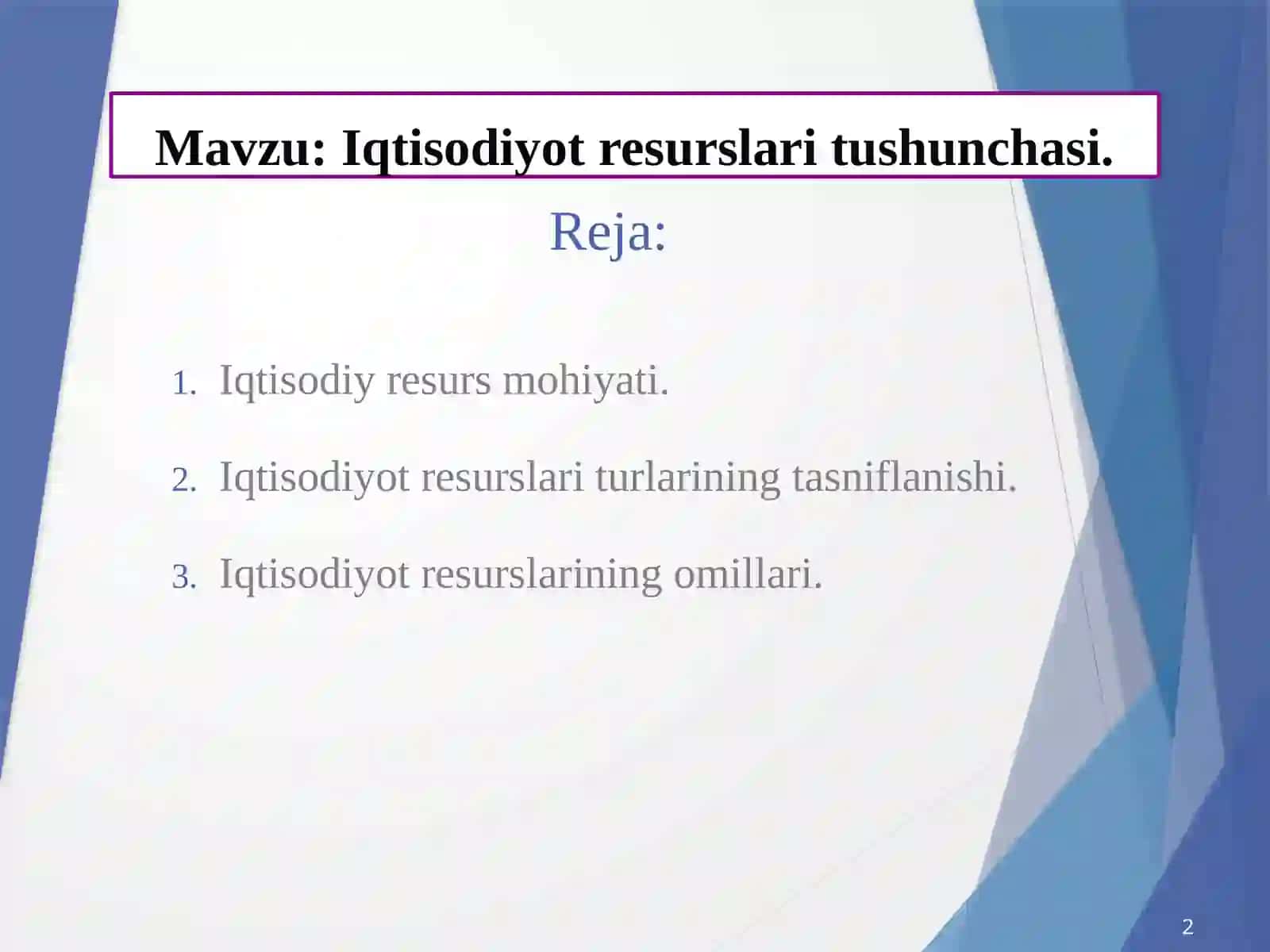 Iqtisodiyot resurslari tushunchasi 2