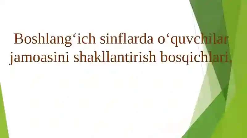 Boshlang‘ich sinflarda o‘quvchilar jamoasini shakllantirish bosqichlari 2