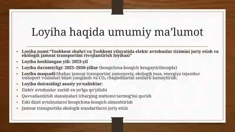 “Toshkentshahri va Toshkent viloyatida elektravtobuslar tizimini joriy etish va ekologik jamoat transportini rivojlantirish loyihasi” 2