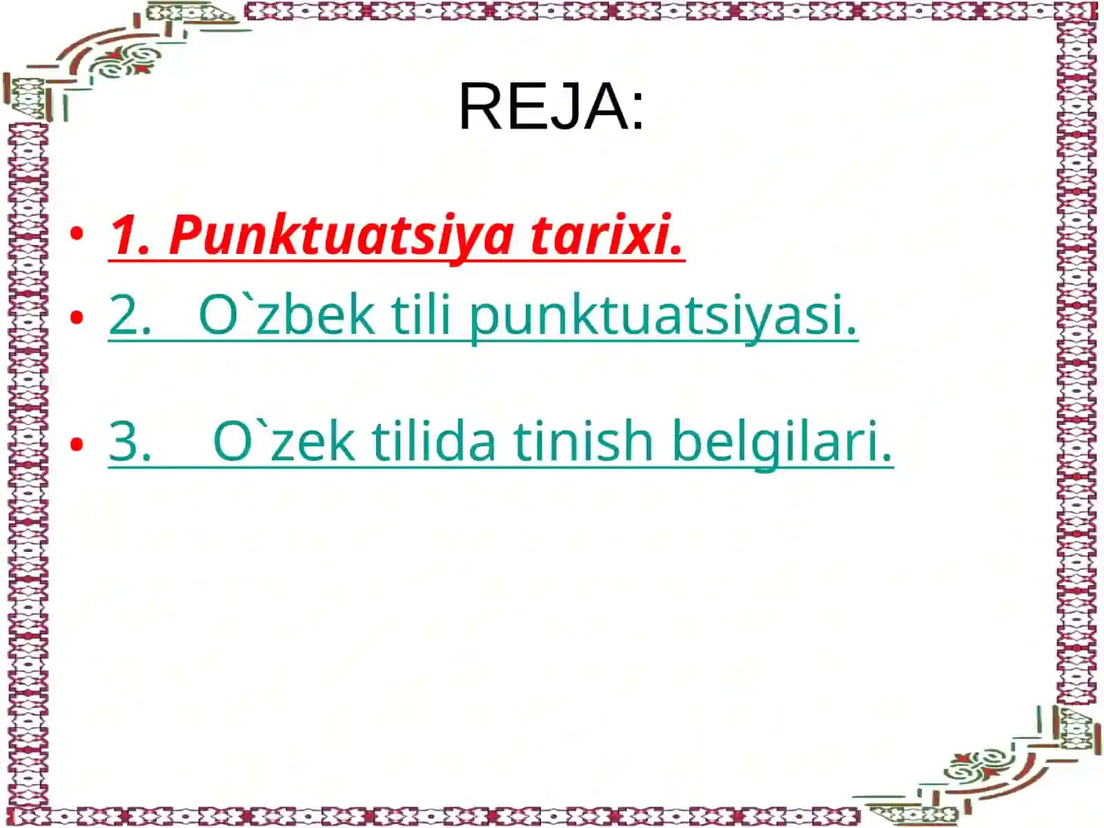 Punktuatsiya tarixi. O'zbek punktuatsiyasi muammolari 2