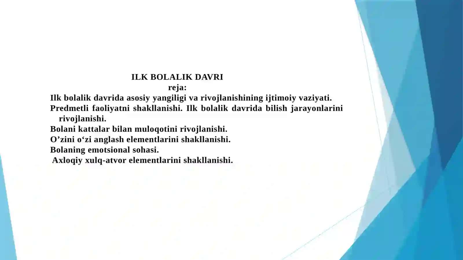 Ilkbolalik davri 2