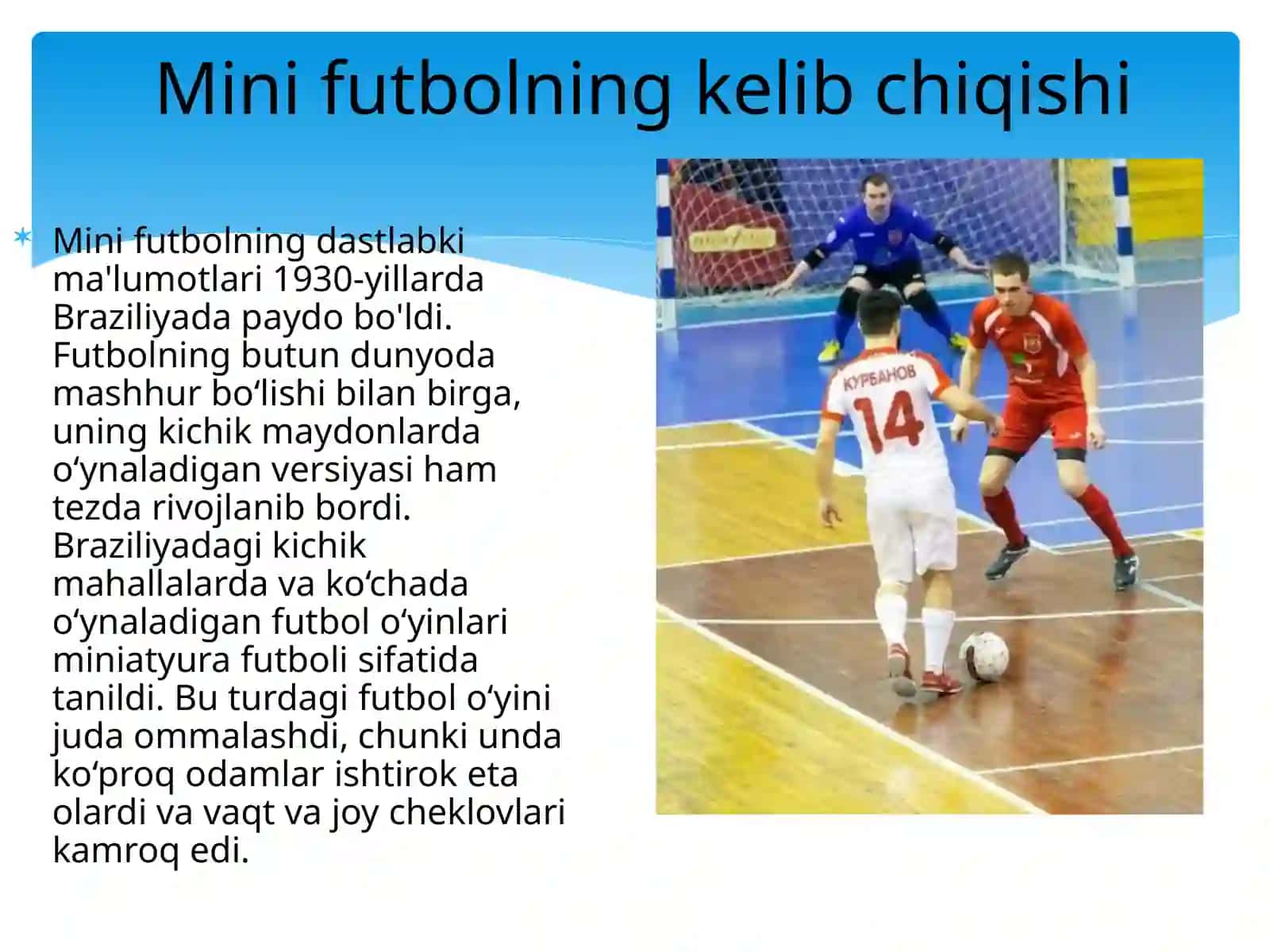 Minifutbolo'ying kelib chiqishi va rivojlanishi tarixi 2