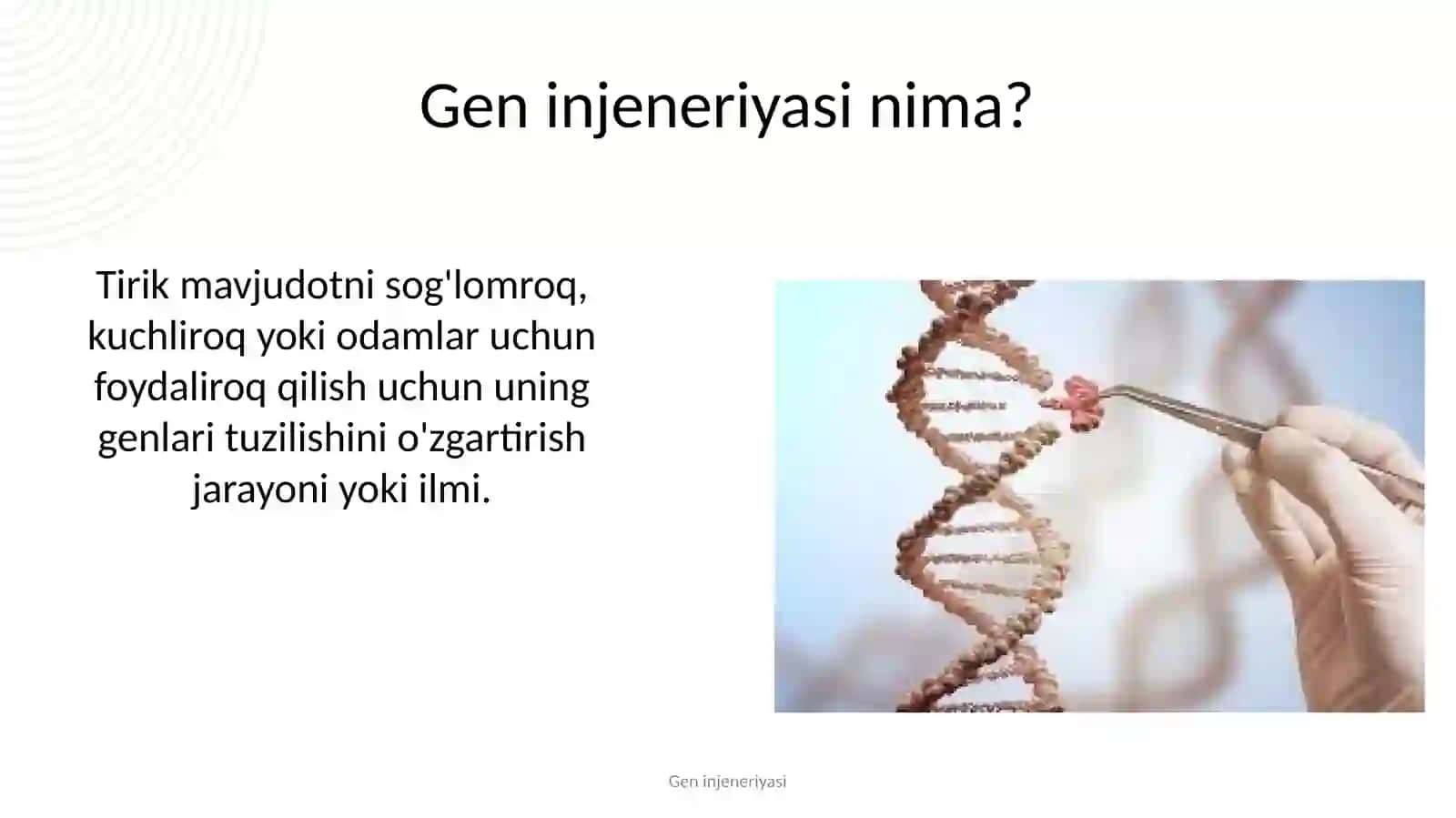Gen injeneriyasi va uning tibbiyot amaliyotida qo`llanilishi 2