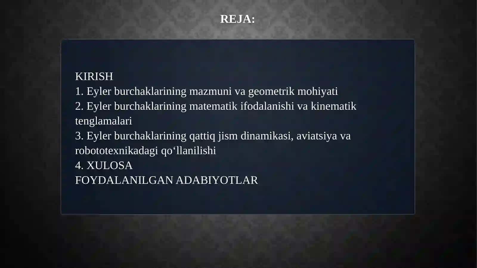 Eyler burchaklari mavzusidagi MUSTAQIL ISHI 2