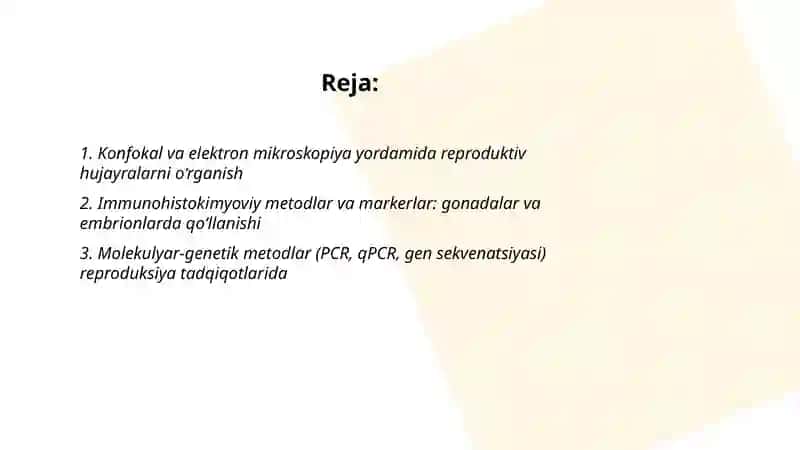 Zoologiyada zamonaviy tadqiqot metodlari. Hayvonlarning ko'payishi va rivojlanishi 2