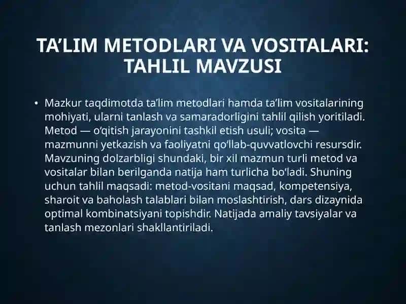 Ta’lim Metodlari va Vositalari: Tahlil Mavzusi 2