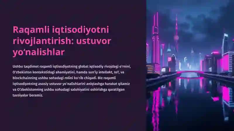 Raqamli iqtisodiyotni rivojlantirish: ustuvor yo‘nalishlar 2