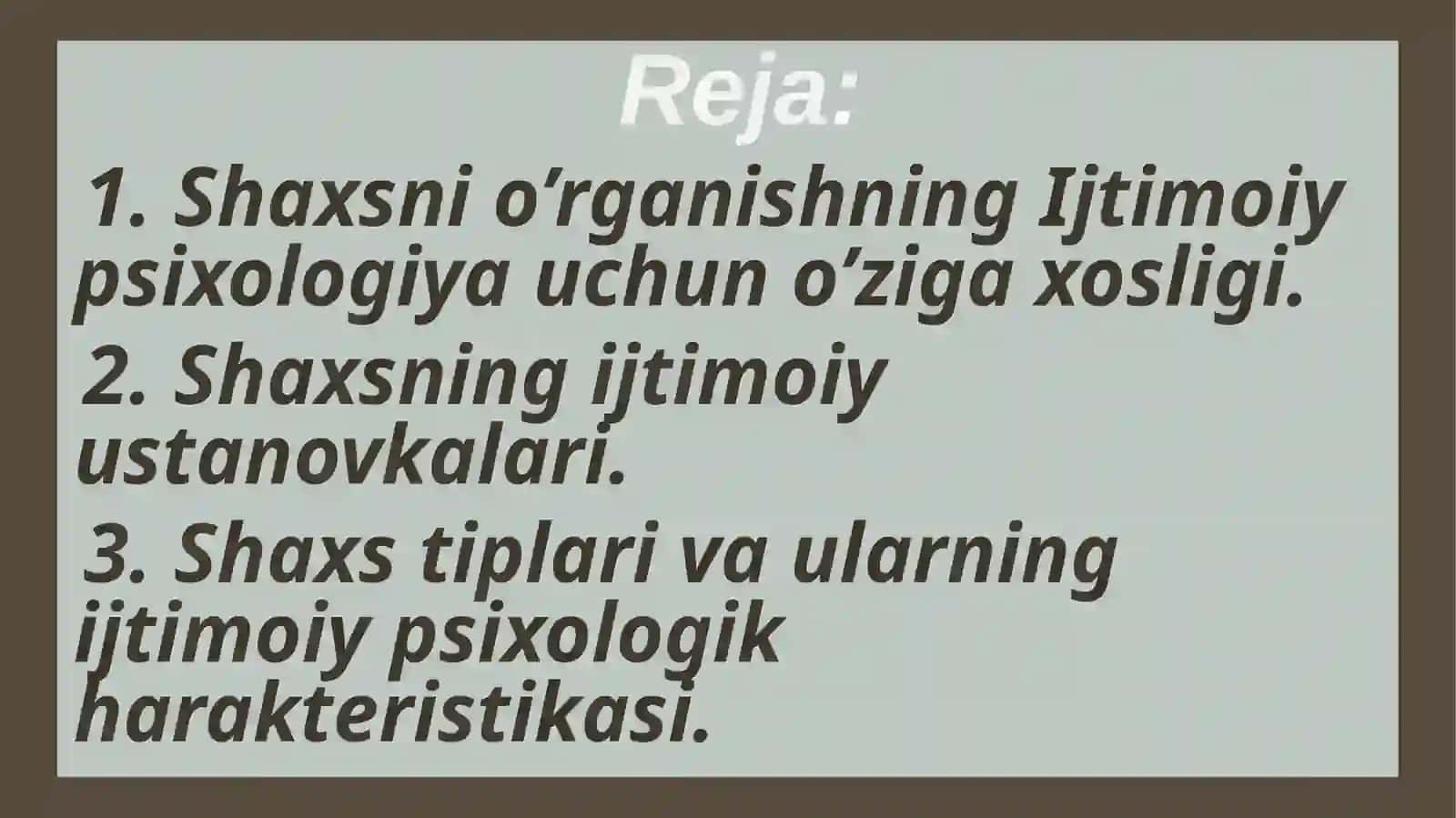 Ijtimoiypsiologiyasha shaxsni o'rganishning Ijtimoiy psixologiyasi uchun o'ziga xosligi 2
