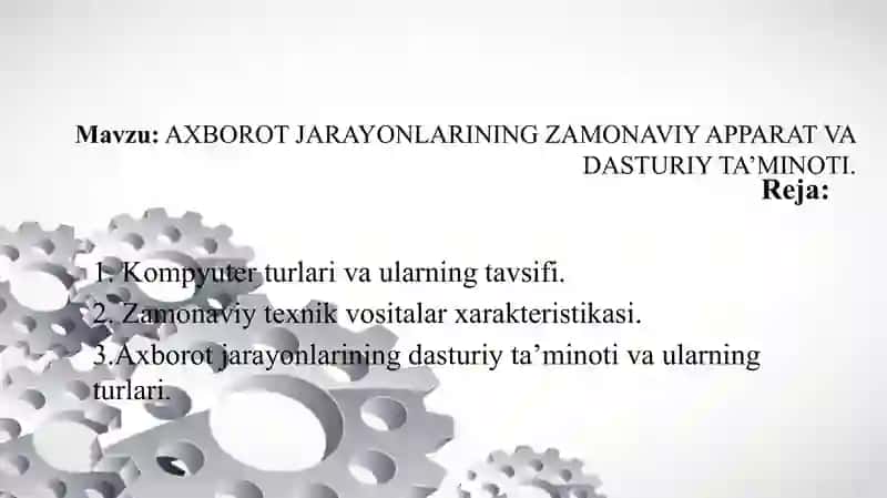 AXBOROT JARAYONLARINING ZAMONAVIY APPARAT VA DASTURIY TA’MINOTI 2