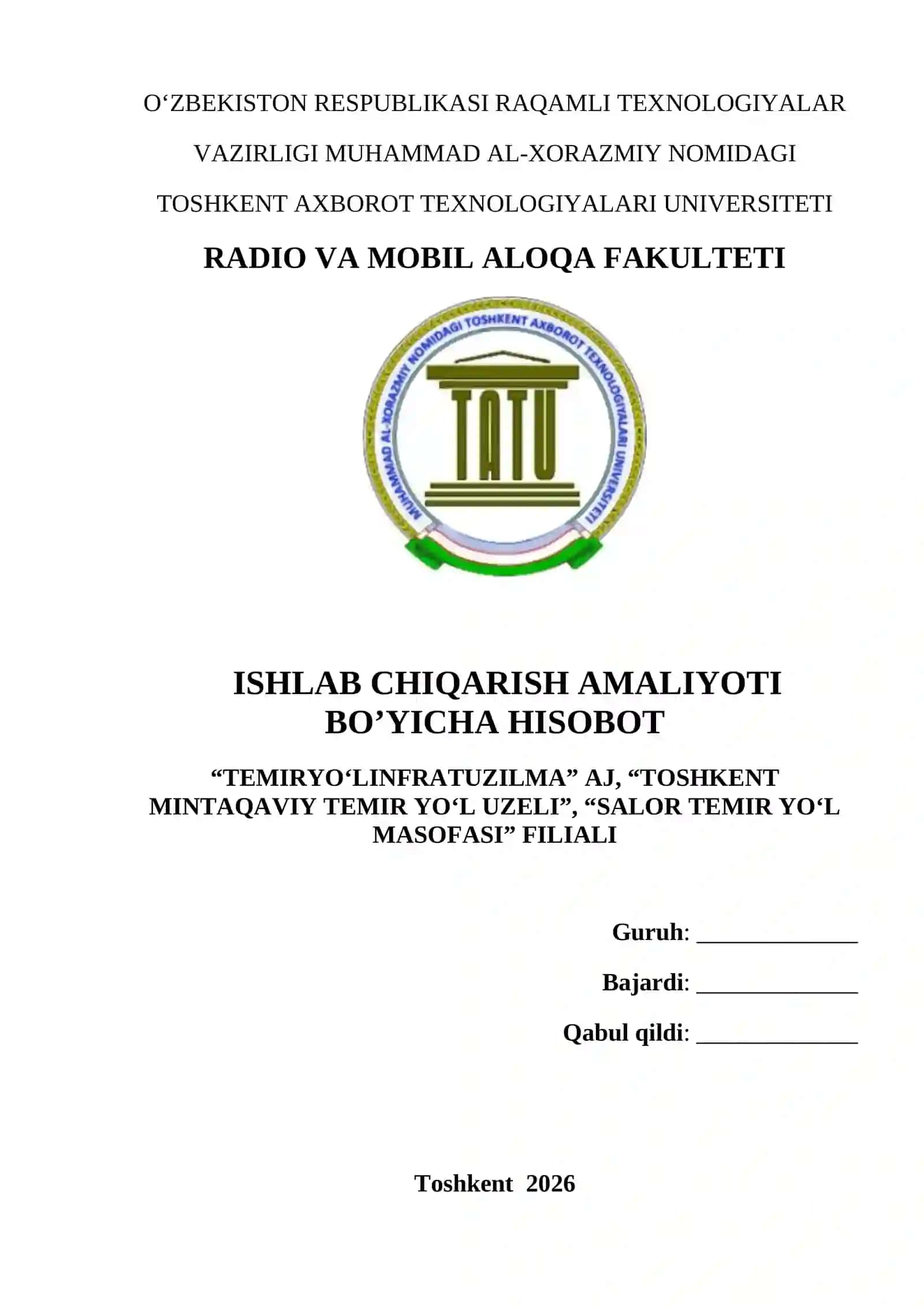 ISHLAB CHIQARISH AMALIYOTI BO’YICHA HISOBOT “TEMIRYO‘LINFRATUZILMA” AJ, “TOSHKENT MINTAQAVIY TEMIR YO‘L UZELI”, “SALOR TEMIR YO‘L MASOFASI” FILIALI 2