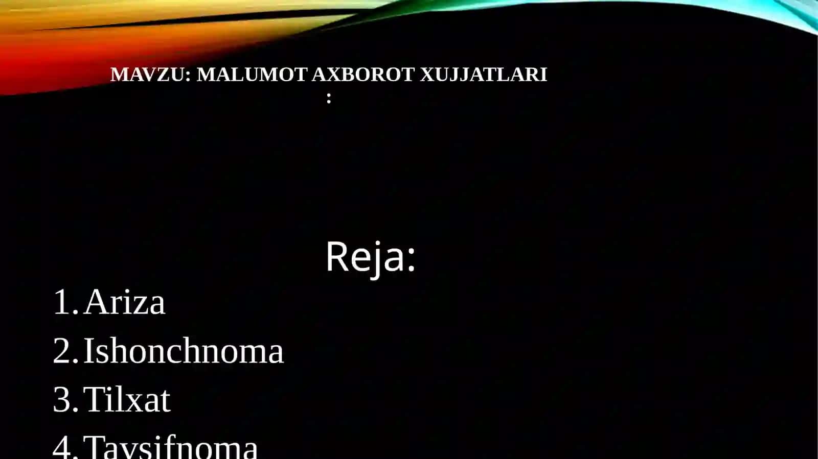 Malumotaxborotxujjatlari: Ariza Ishonchnoma Tilxat Tavsifnoma 2
