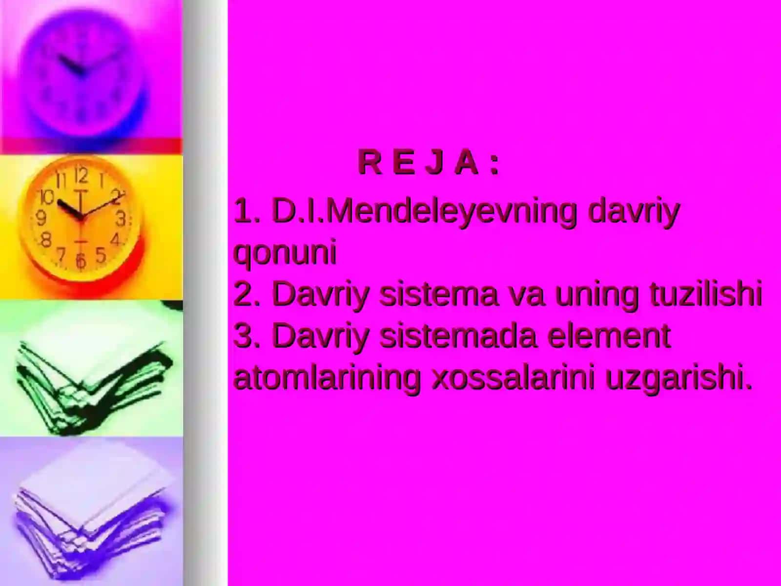 D.I.MENDELEYEVNING ELEMENTLAR DAVRIY QONUNI VA KIMYOVIY ELEMENTLAR DAVRIY SISTEMASI 2