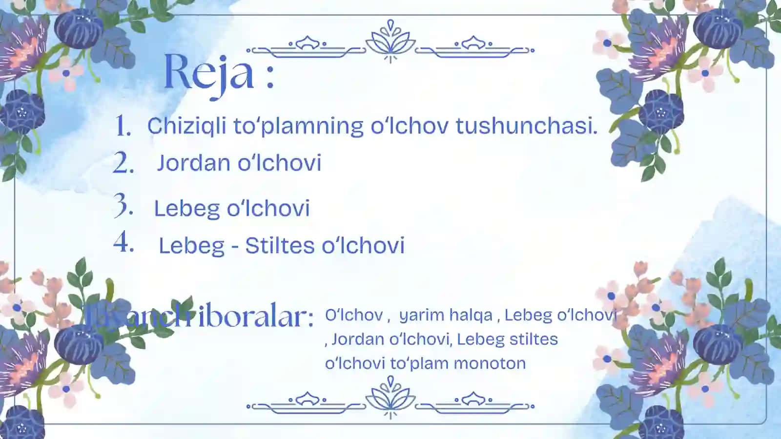Chiziqli toʻplamning Jordan, Lebeg va Stiltes oʻlchovlari 2