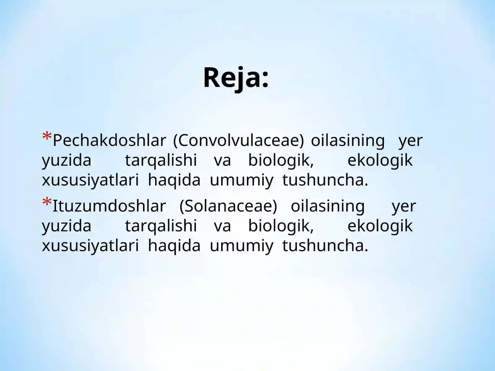 Pechakdoshlar (Convolvulaceae) va Ituzumdoshlar (Solanaceae) oilasi 2