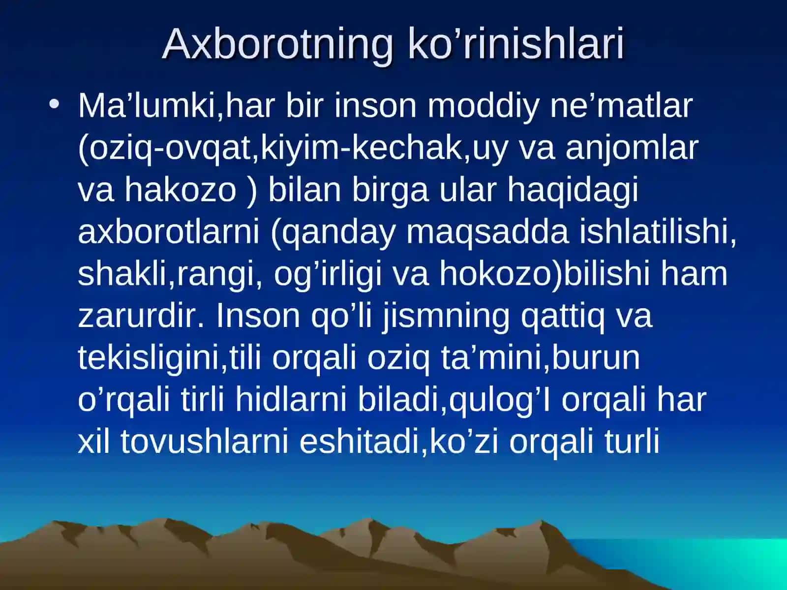 2-Dars Axborot ko’rinishlari,xususiyatlari va turlari 2