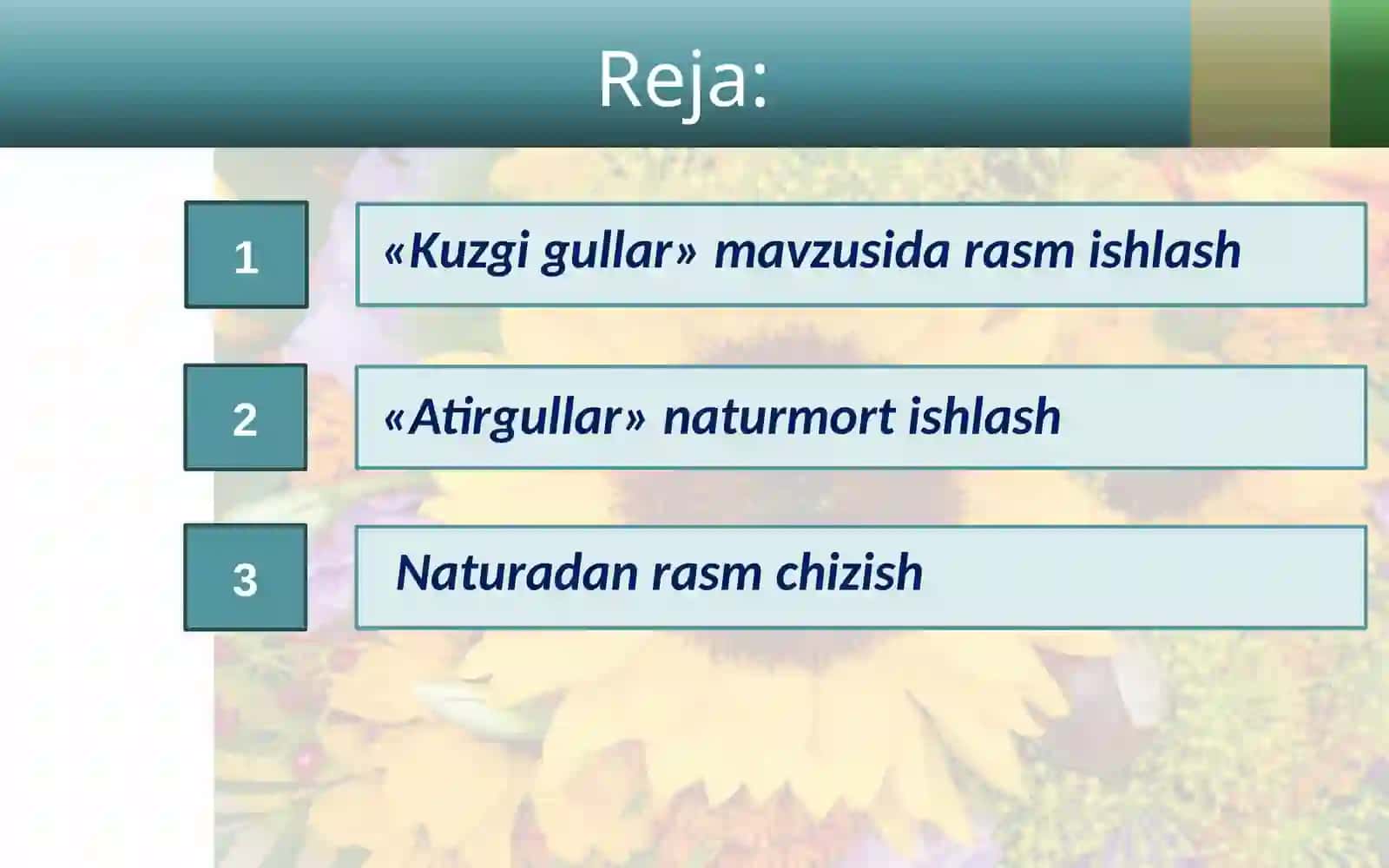 4-sinf Tasviriy san'at dars taqdimot. Kuzgi gullar mavzusida rasm ishlash 2