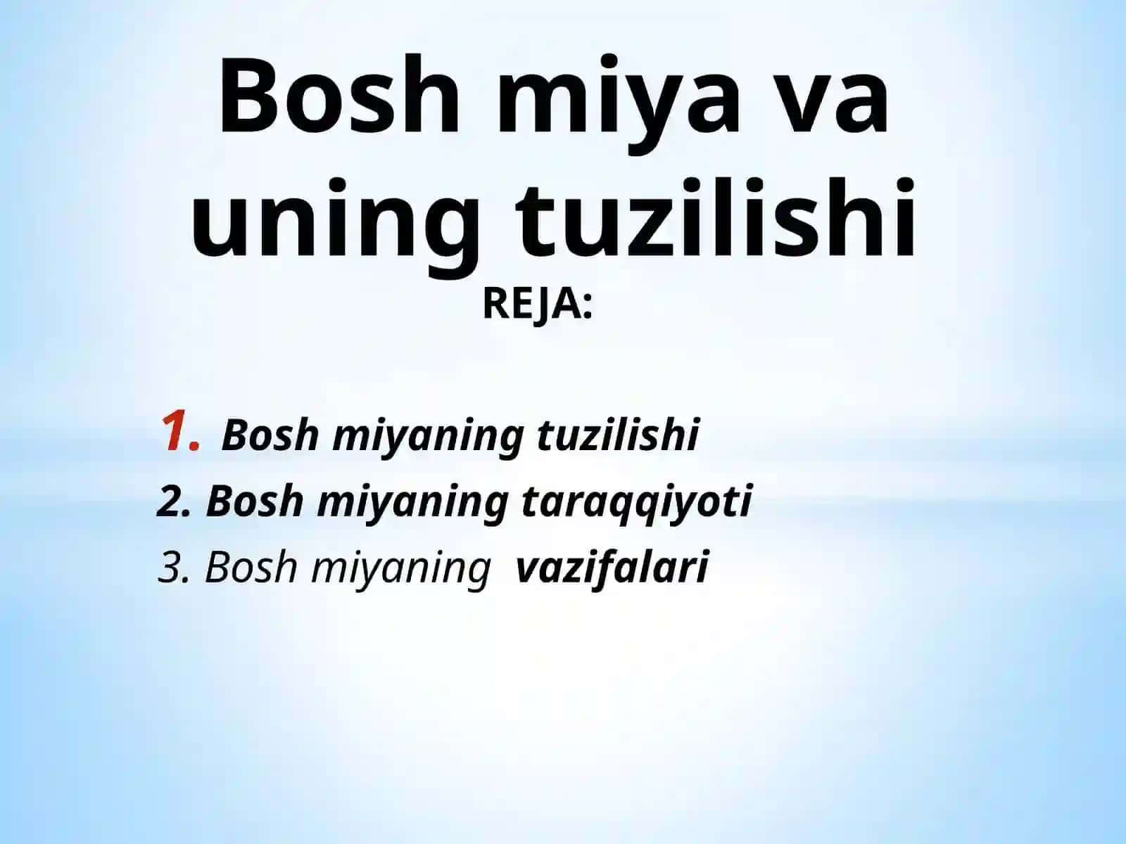 Yosh anatomiyasi va fiziologiyasi - Boshmiyaning tuzilishi 2