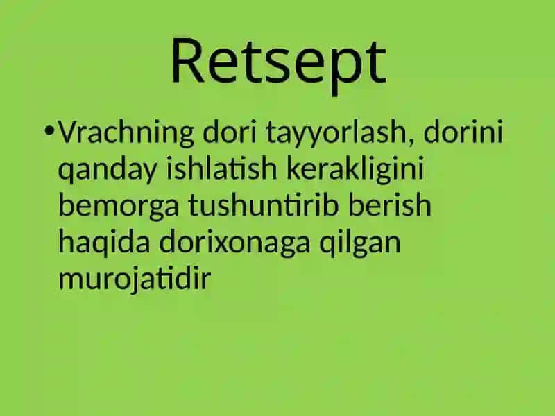 Retseptning tuzilishi, shakllari va yozish qoidalari. 2