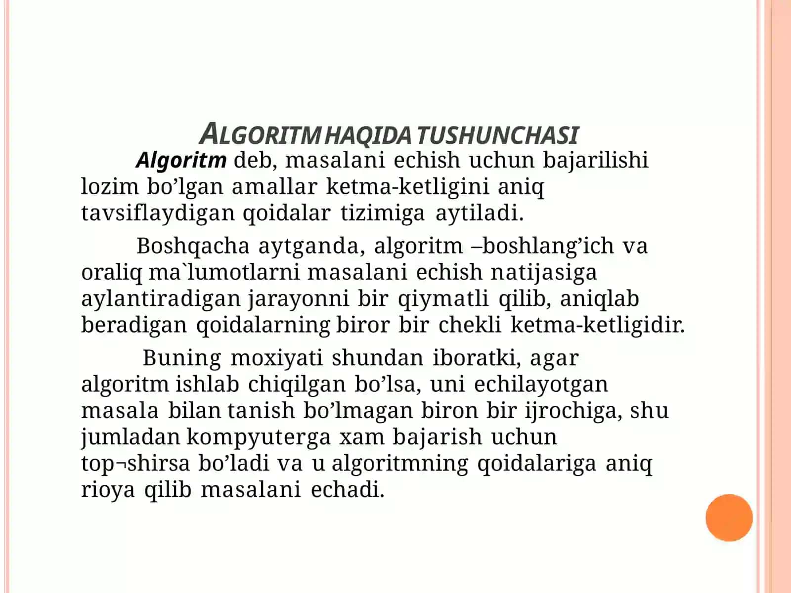 Algoritm haqida tushuncha va uning asosiy xossalari 2