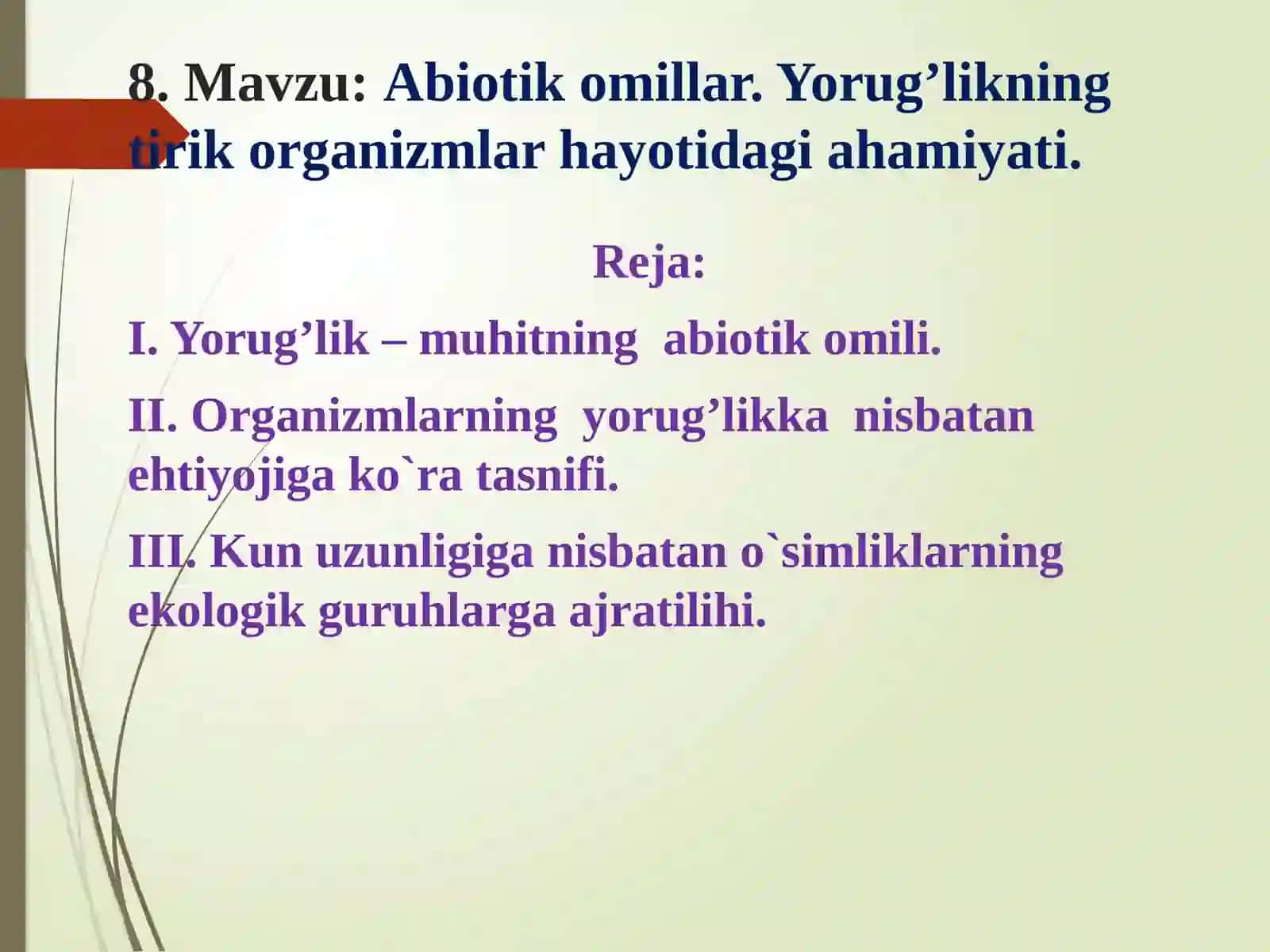 Abiotik omillar. Yorug’likning tirik organizmlar hayotidagi ahamiyati 2