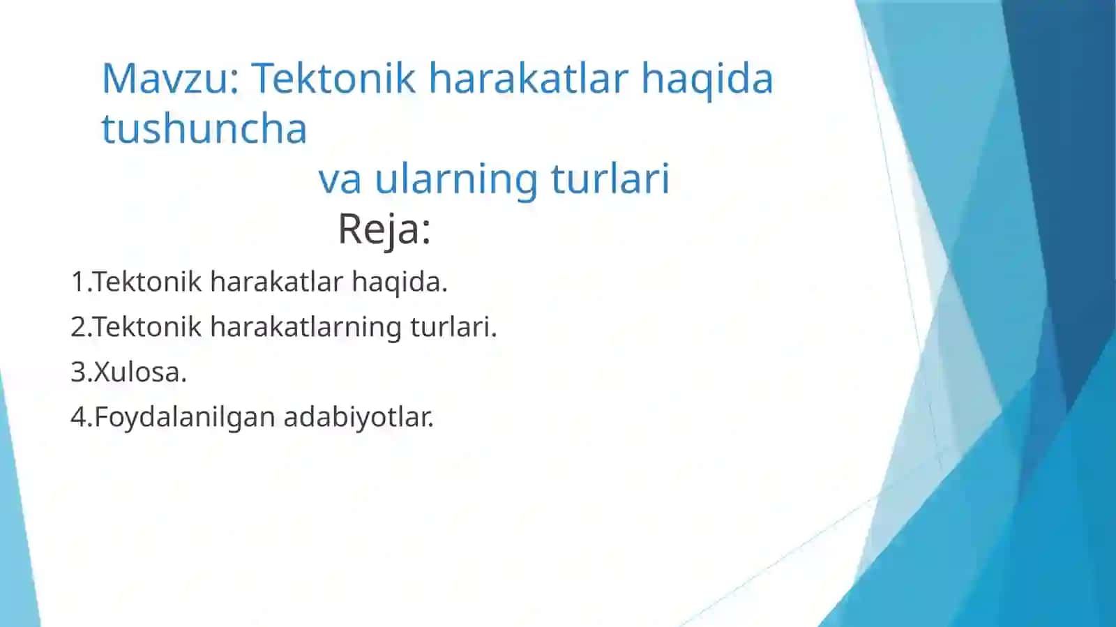 Tektonik harakatlar haqida tushuncha va ularning turlari 2
