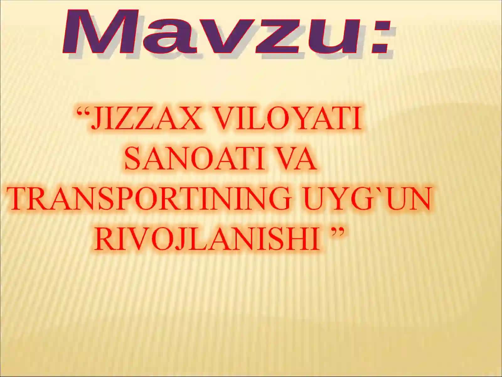 JIZZAX VILOYATI TABIIY SHAROITI VA TABIIY RESURSLARNING XO`JALIKKA TA`SIRI 2