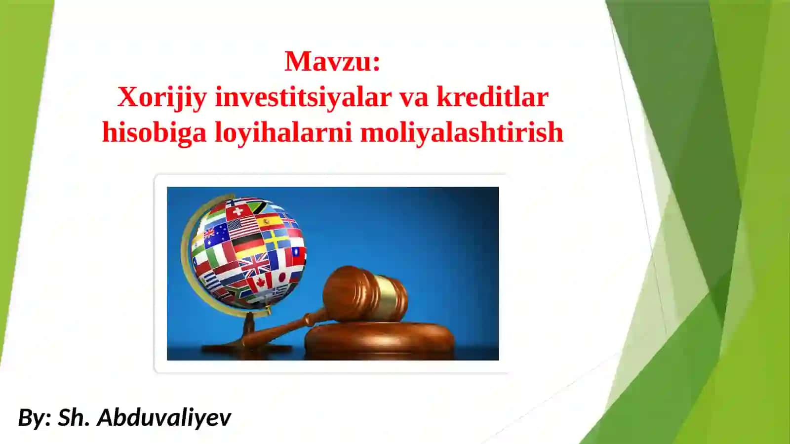 Xorijiy investitsiyalar va kreditlar hisobiga loyihalarni moliyalashtirish 2