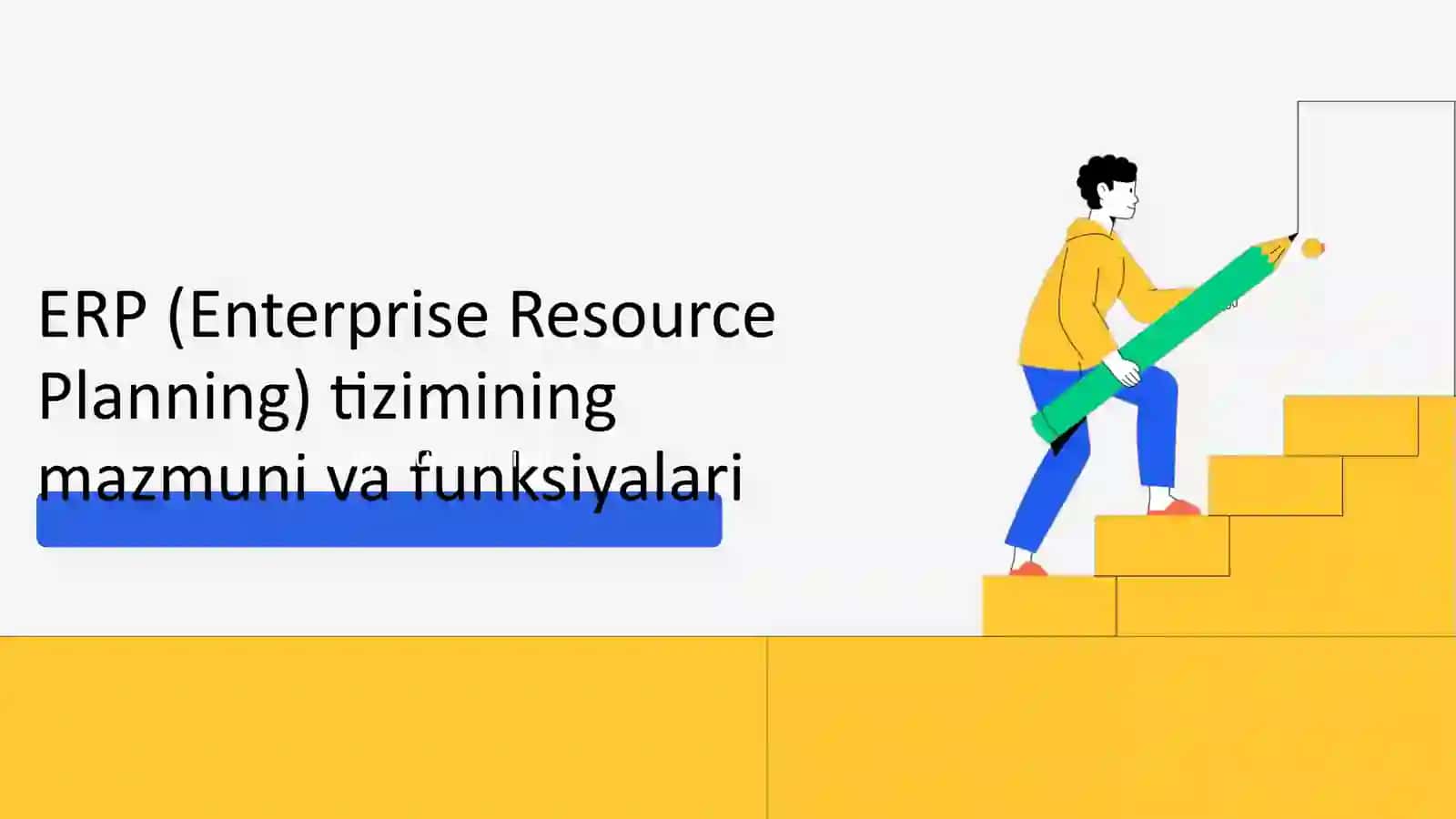 ERP Tizimlarining Ahamiyati 2